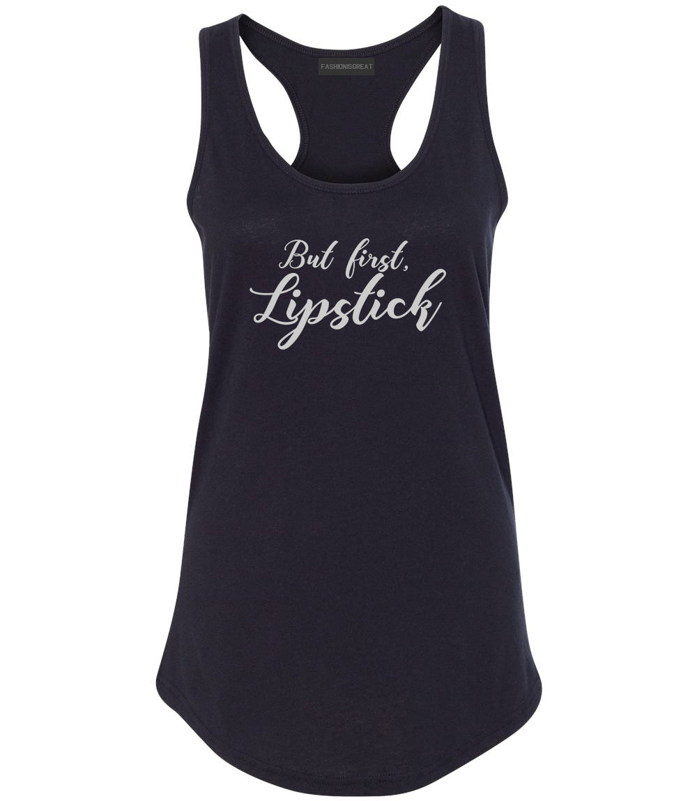 But First Lipstick Makeup Black Racerback Tank Top