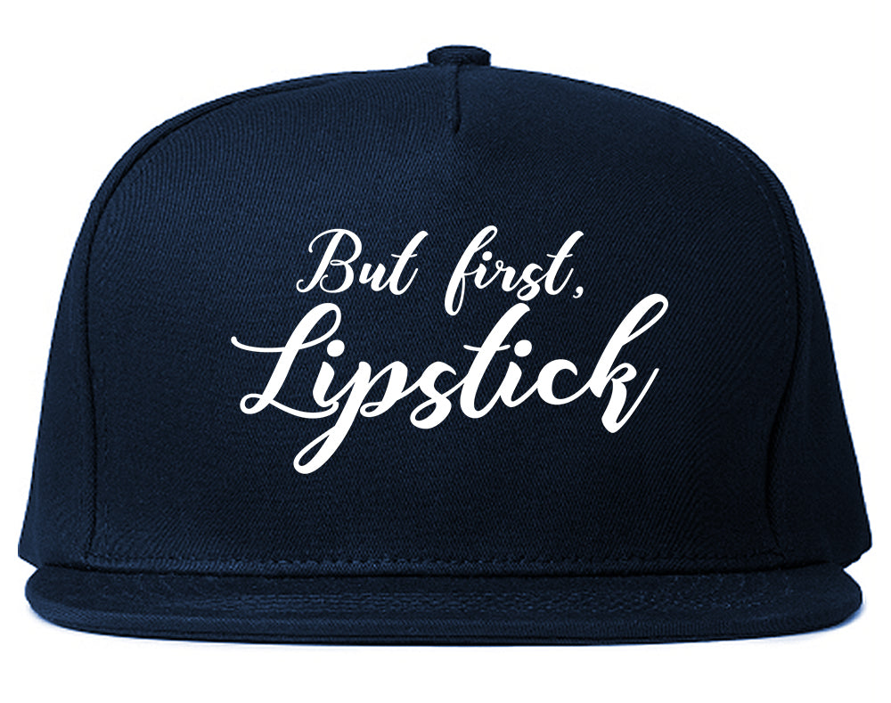But First Lipstick Makeup Blue Snapback Hat