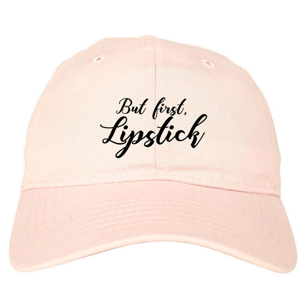 But First Lipstick Makeup Pink Dad Hat
