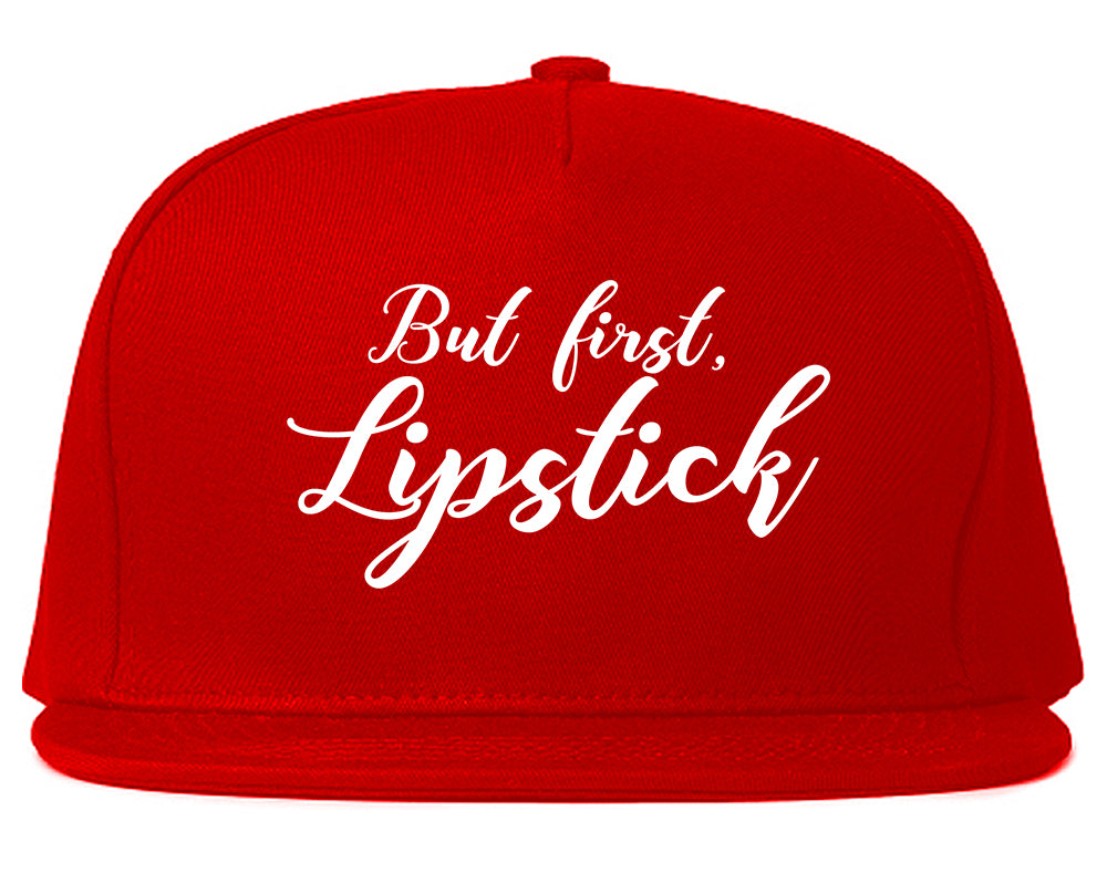 But First Lipstick Makeup Red Snapback Hat