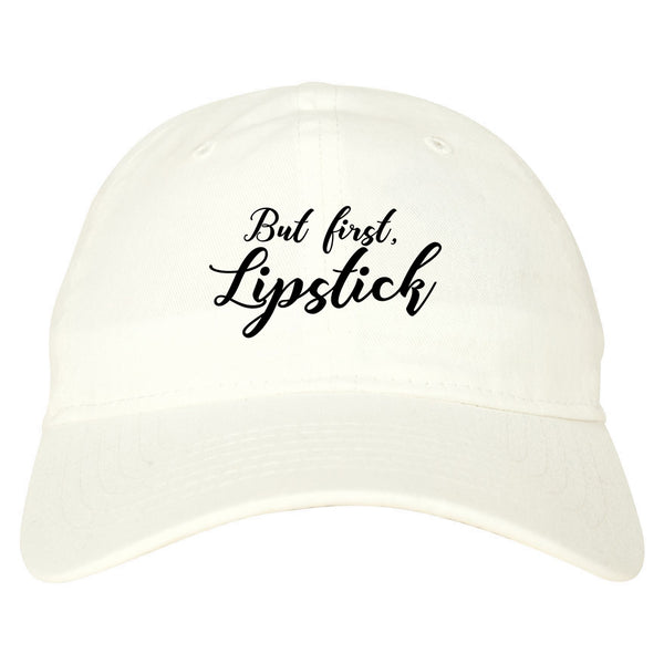 But First Lipstick Makeup White Dad Hat