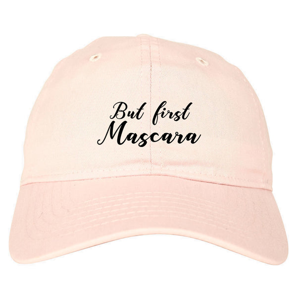 But First Mascara Makeup Pink Dad Hat