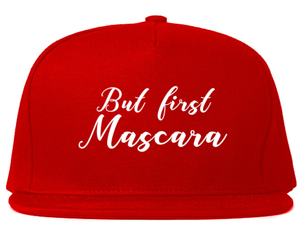 But First Mascara Makeup Red Snapback Hat