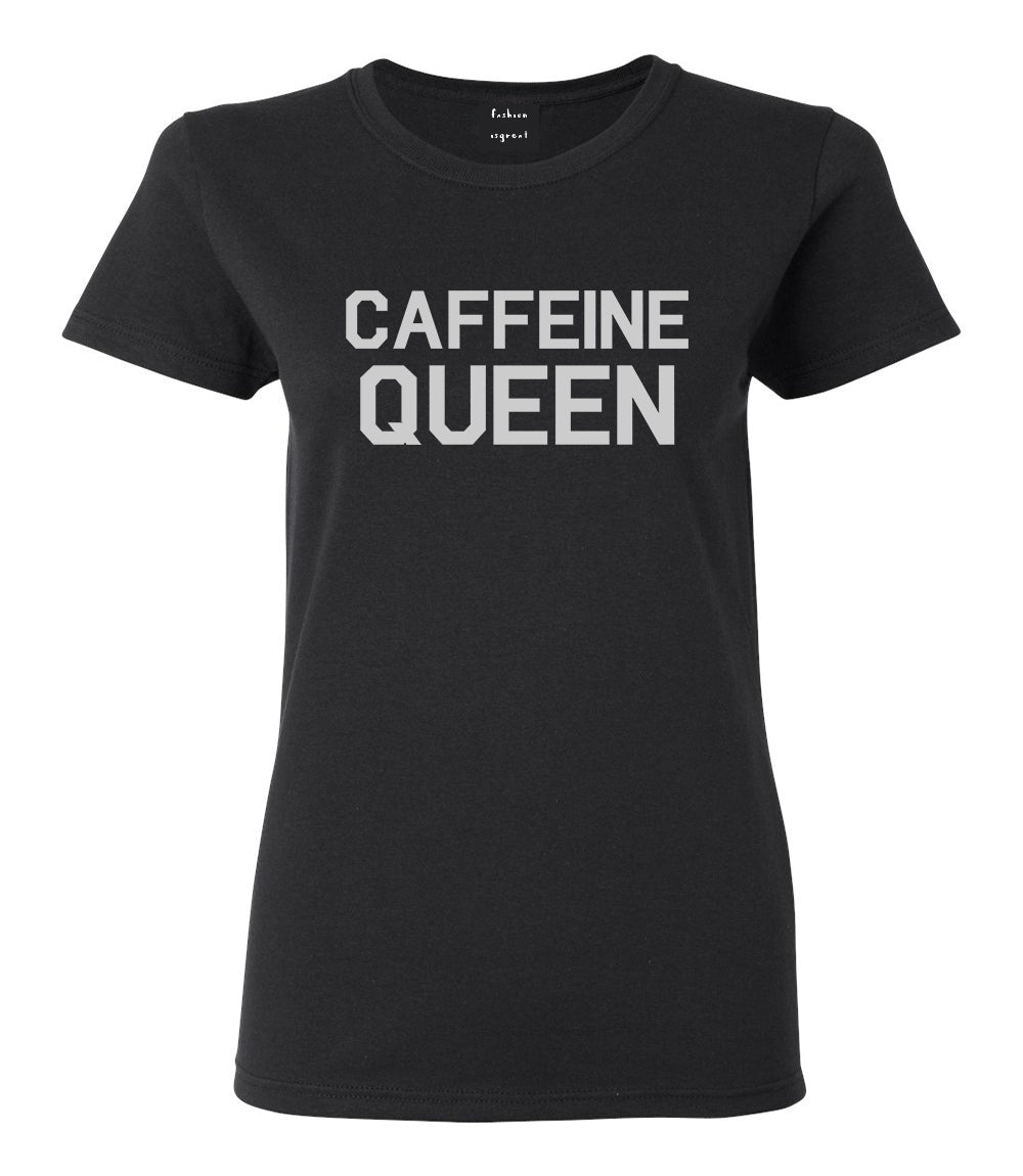 Caffeine Queen Coffee Black T-Shirt