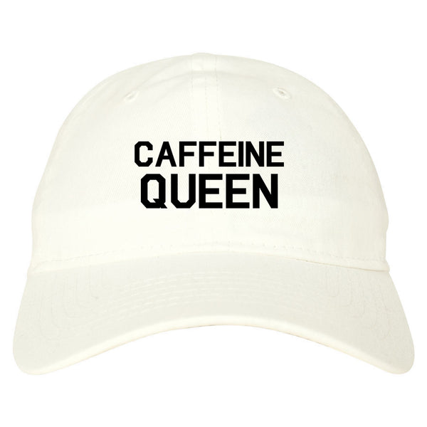 Caffeine Queen Coffee White Dad Hat