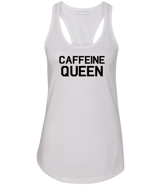 Caffeine Queen Coffee White Racerback Tank Top