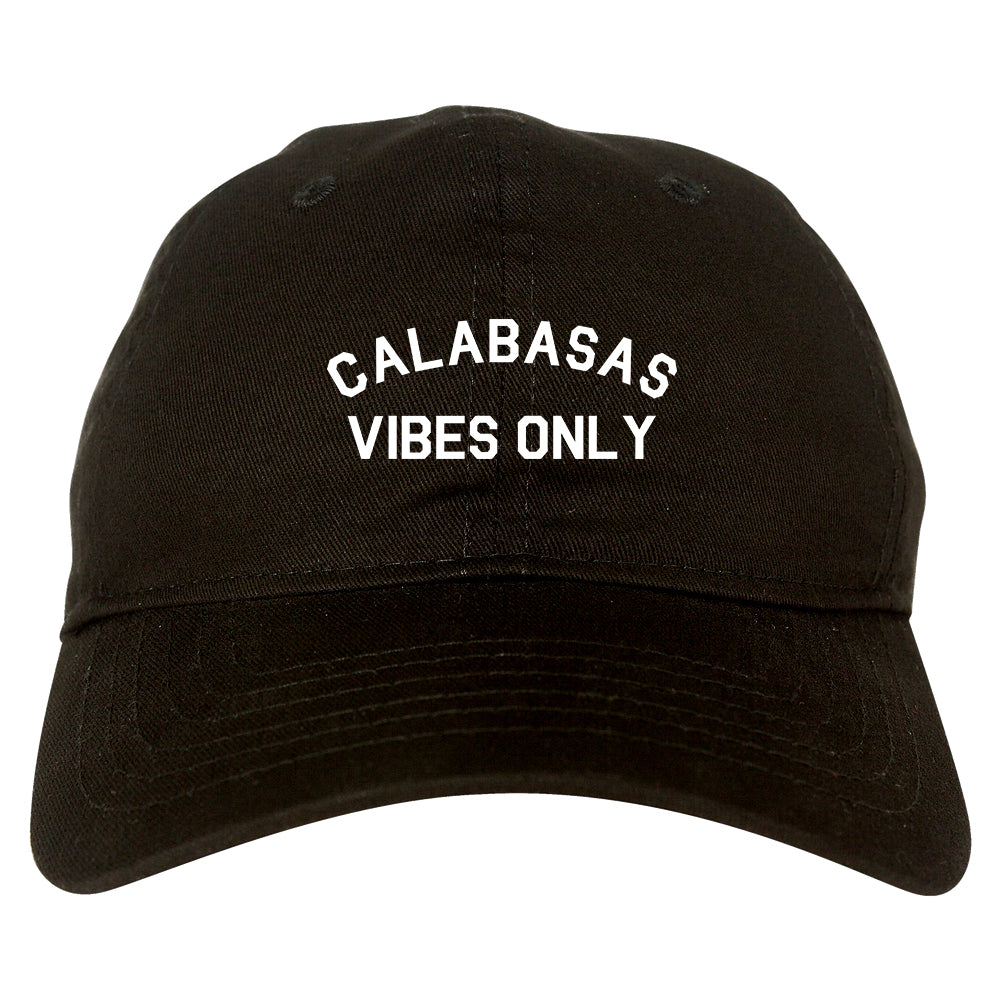 Calabasas Vibes Only California black dad hat