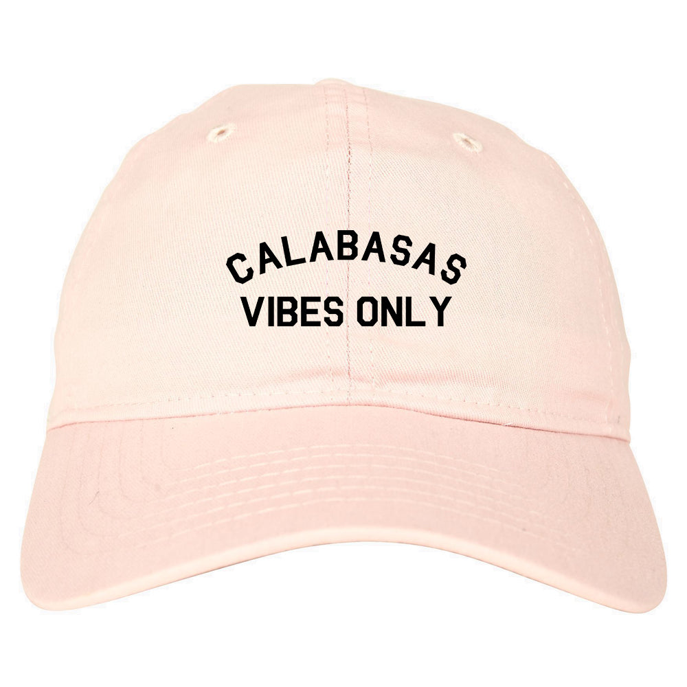 Calabasas Vibes Only California pink dad hat