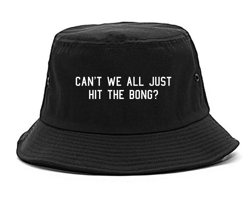 Cant We Get Along Hit Bong Bucket Hat Black