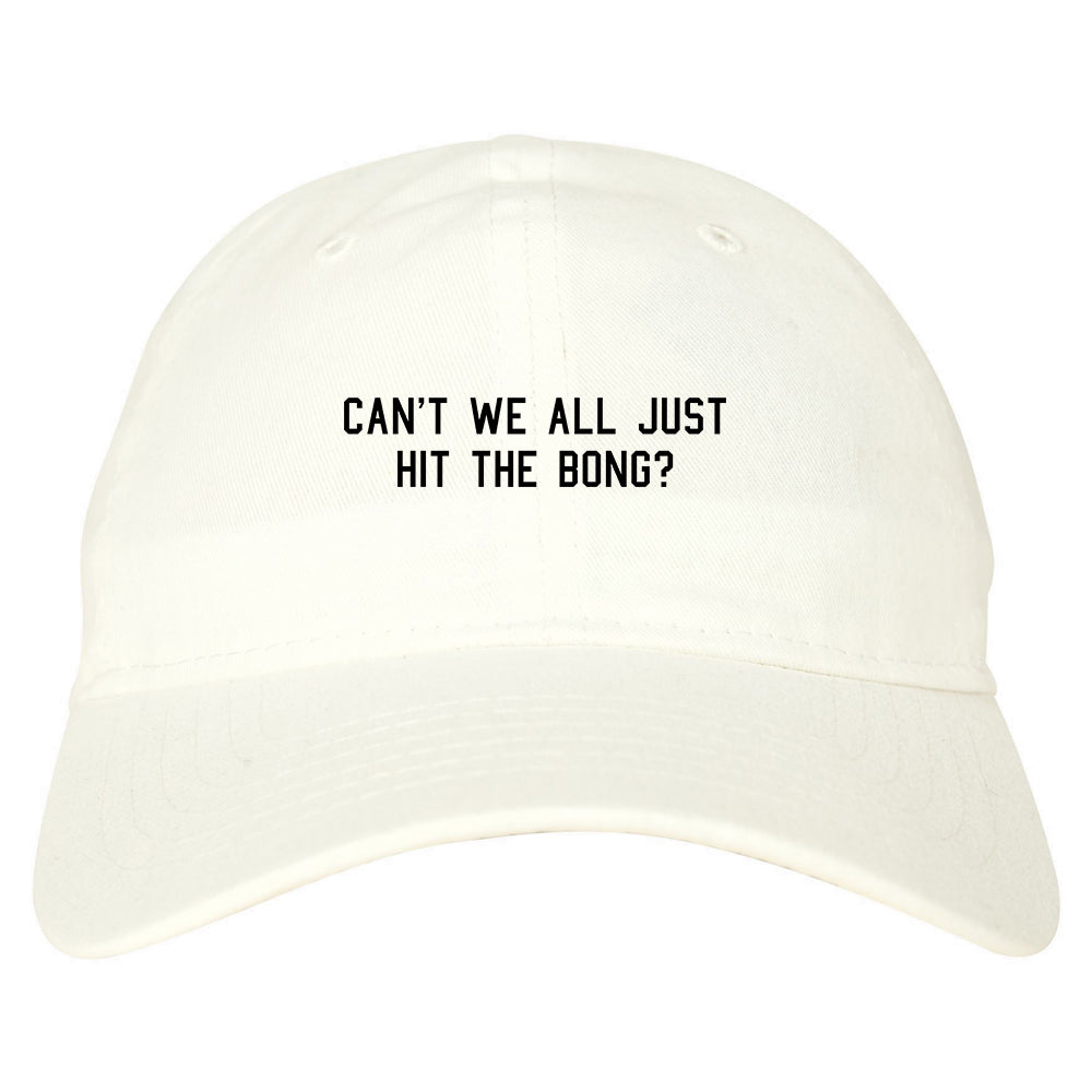 Cant We Get Along Hit Bong Dad Hat White