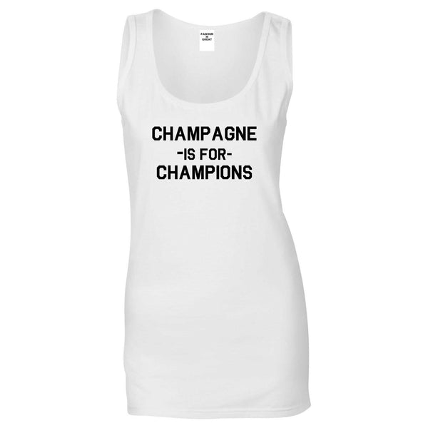 Champagne Is For Champions White Womens Tank Top