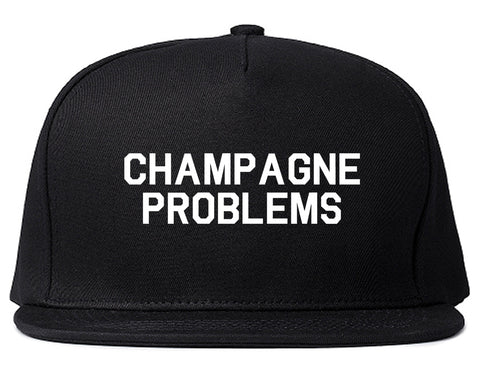 Champagne Problems Funny Drinking Black Snapback Hat