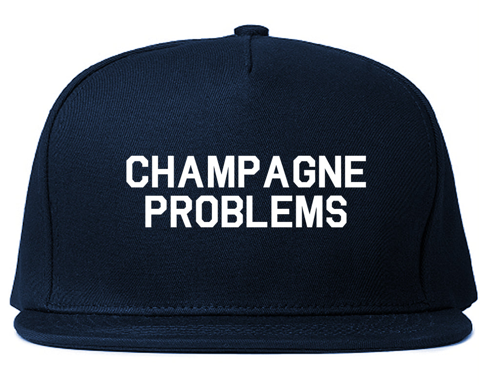 Champagne Problems Funny Drinking Blue Snapback Hat