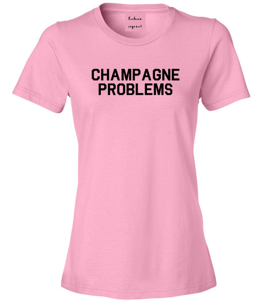 Champagne Problems Funny Drinking Pink T-Shirt