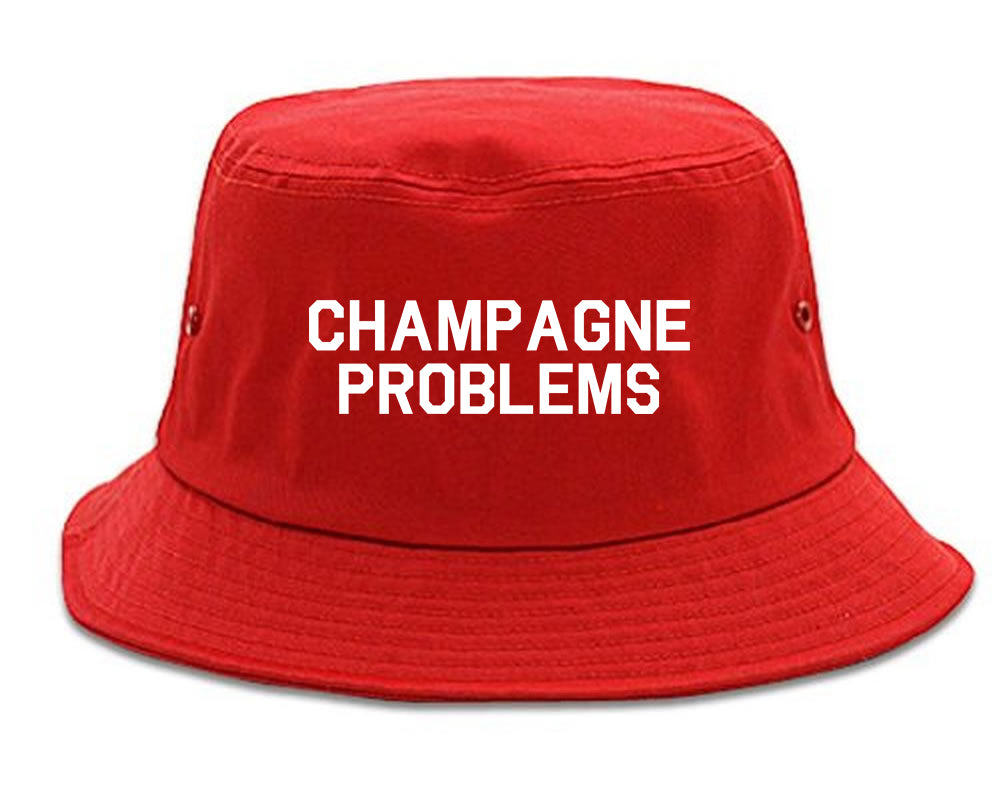 Champagne Problems Funny Drinking Red Bucket Hat