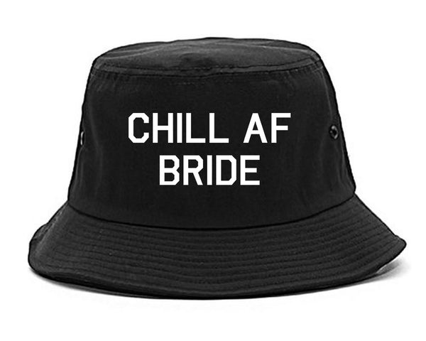 Chill AF Bride Wedding black Bucket Hat