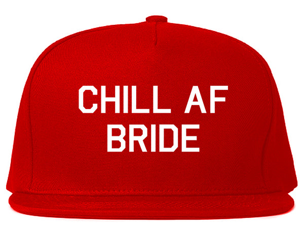 Chill AF Bride Wedding Red Snapback Hat