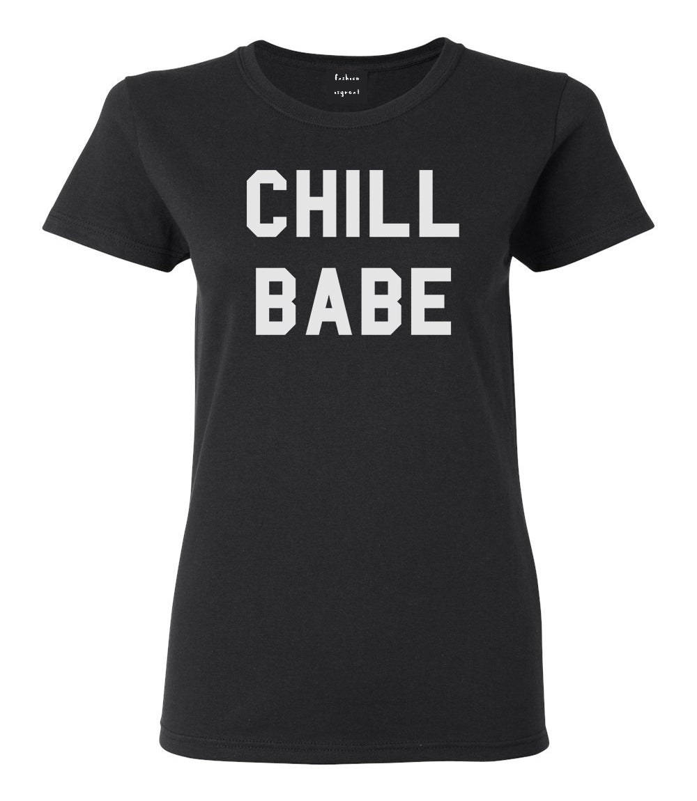 Chill Babe T-shirt