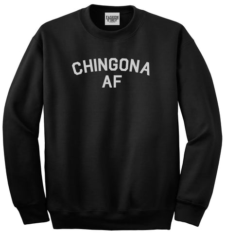 Chingona AF Spanish Slang Mexican Unisex Crewneck Sweatshirt Black