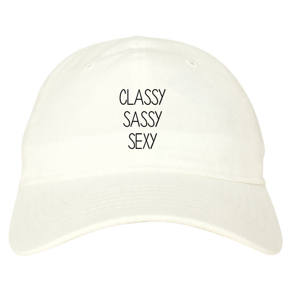 Classy Sassy Sexy White Dad Hat