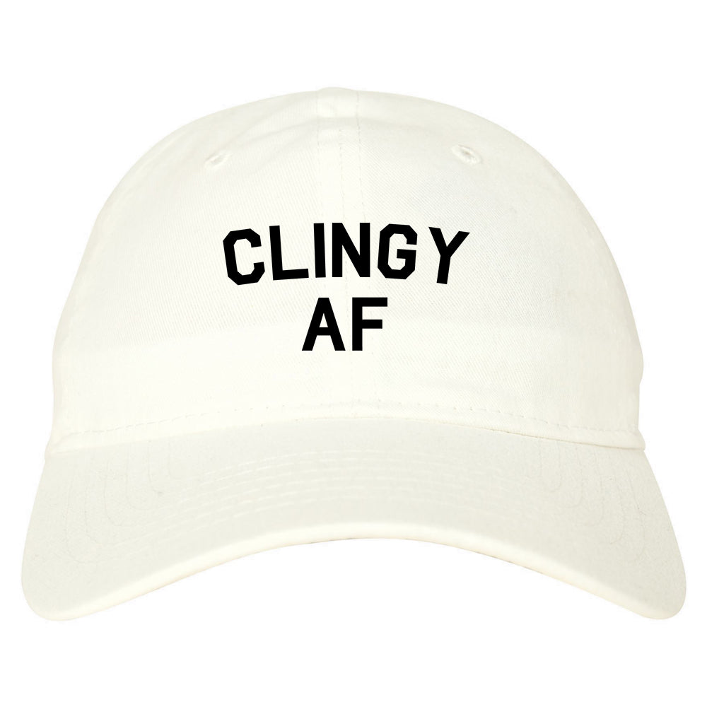 Clingy AF Funny Girlfriend Dad Hat White