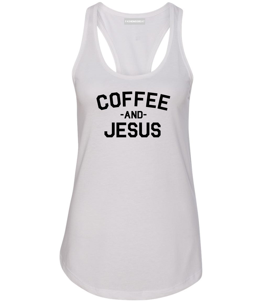 Coffee And Jesus Religious White Racerback Tank Top