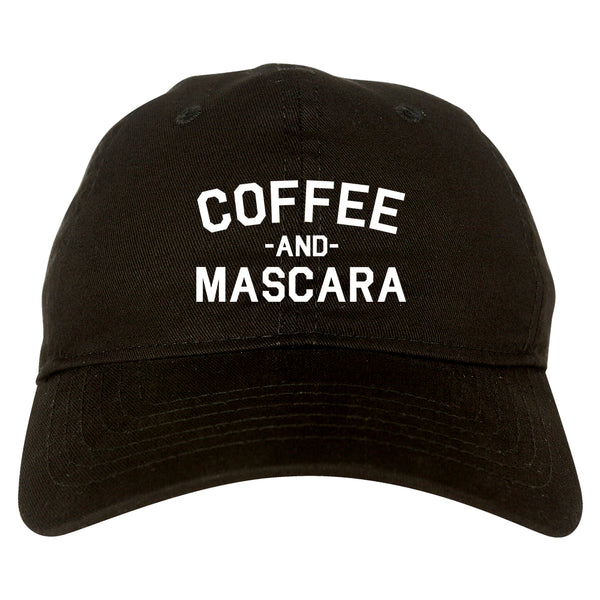 Coffee And Mascara Black Dad Hat