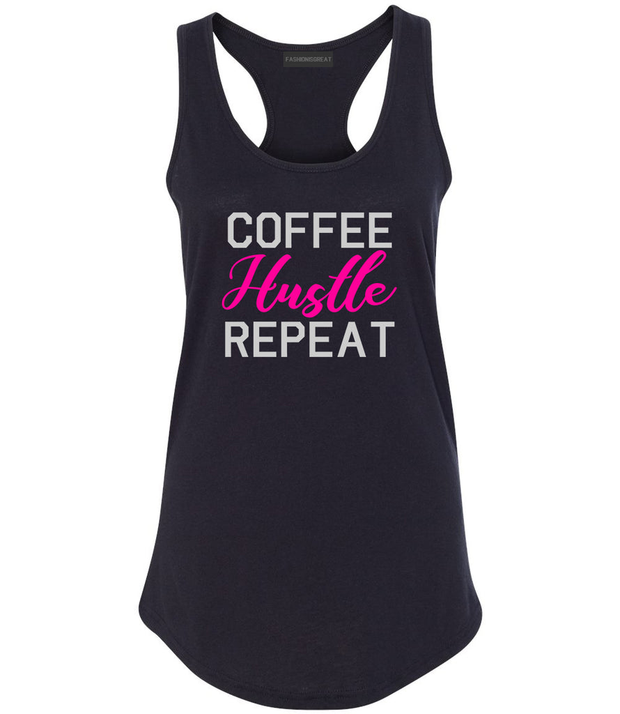 Coffee Hustle Repeat Funny Black Racerback Tank Top