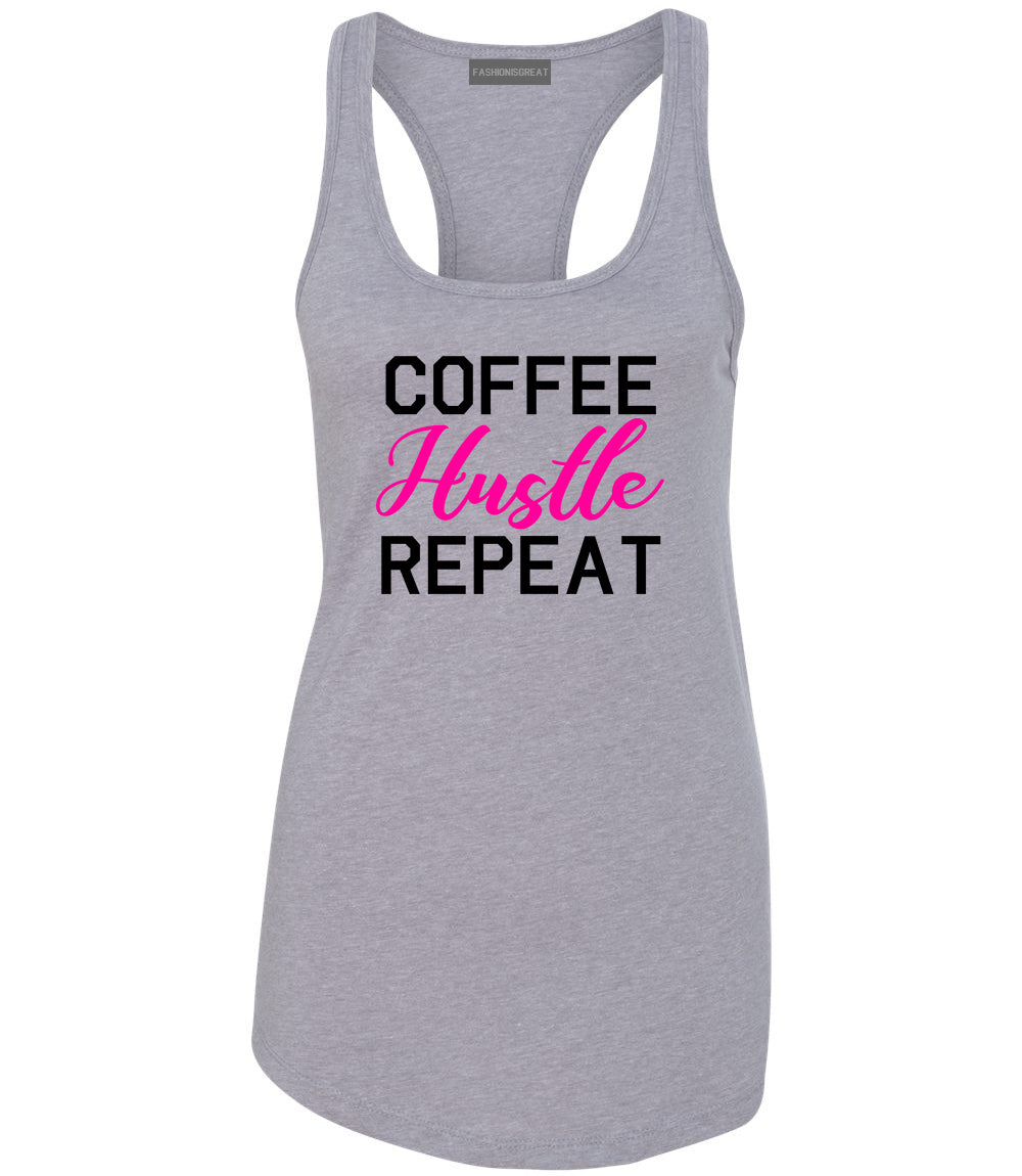 Coffee Hustle Repeat Funny Grey Racerback Tank Top