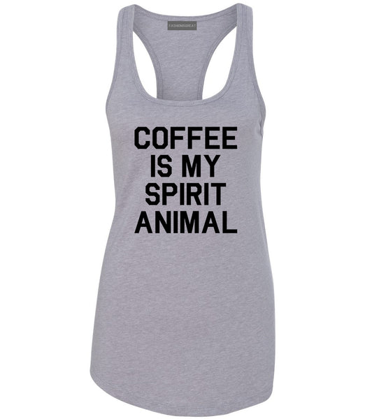 Coffee Is My Spirit Animal Grey Racerback Tank Top
