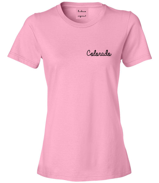 Colorado CO Script Chest Pink Womens T-Shirt