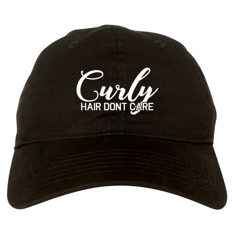 Curly Hair Dont Care black dad hat