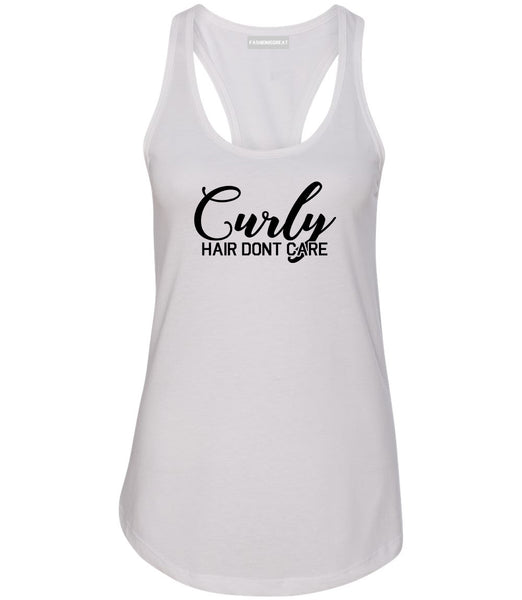Curly Hair Dont Care White Womens Racerback Tank Top