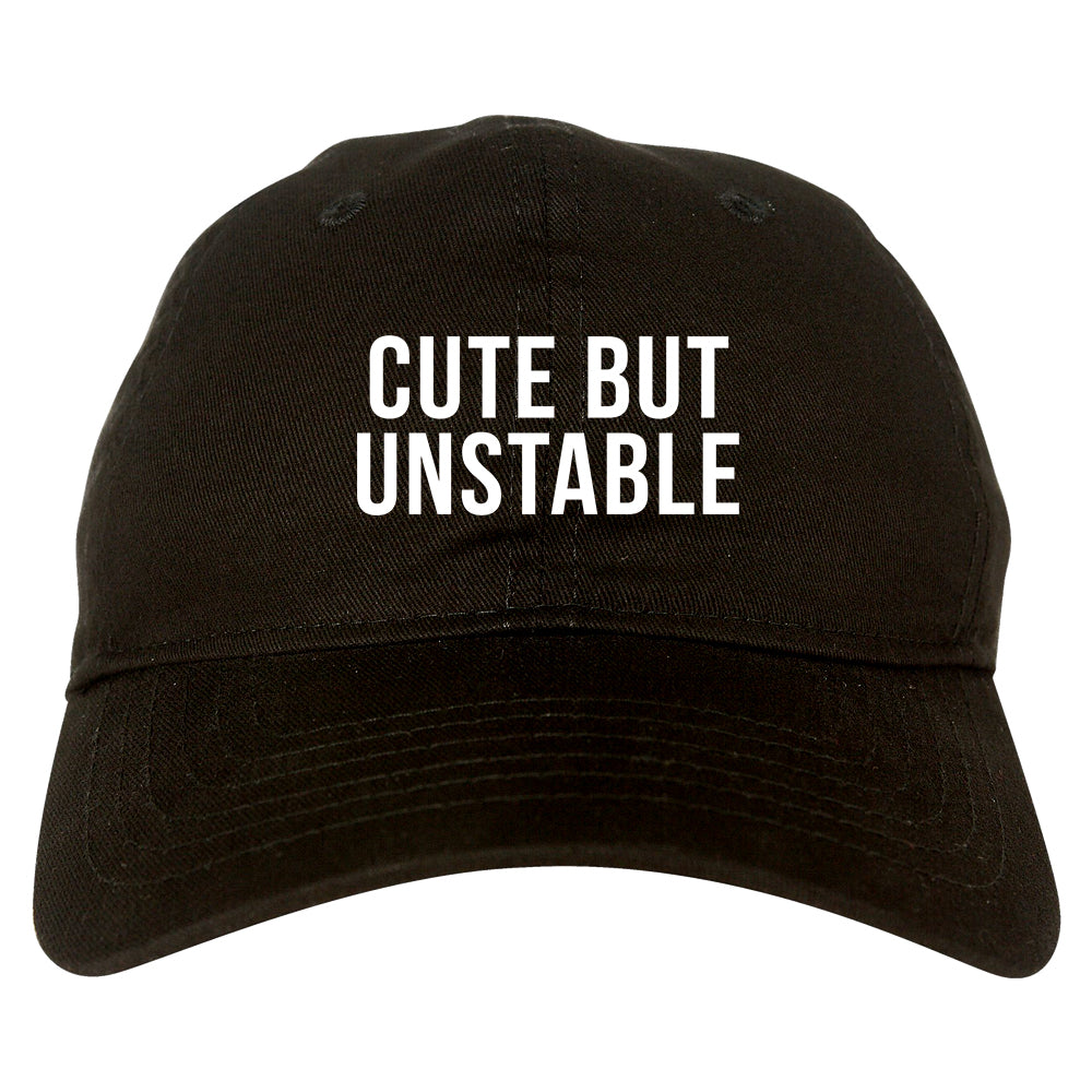 Cute But Unstable Dad Hat Black
