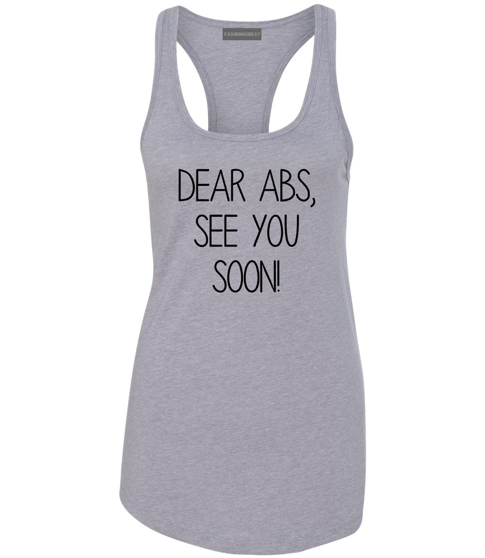 Dear Abs See You Soon Grey Racerback Tank Top