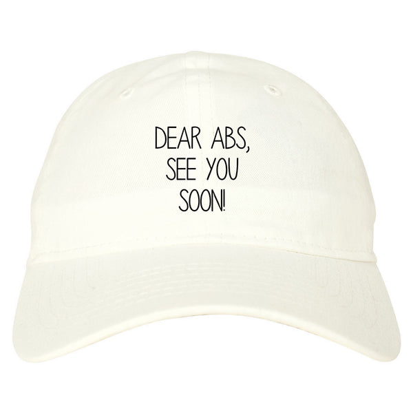 Dear Abs See You Soon White Dad Hat