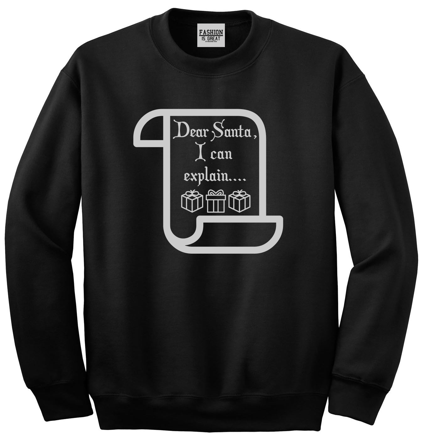 Dear Santa Explain Xmas Sweater Black Crewneck Sweatshirt
