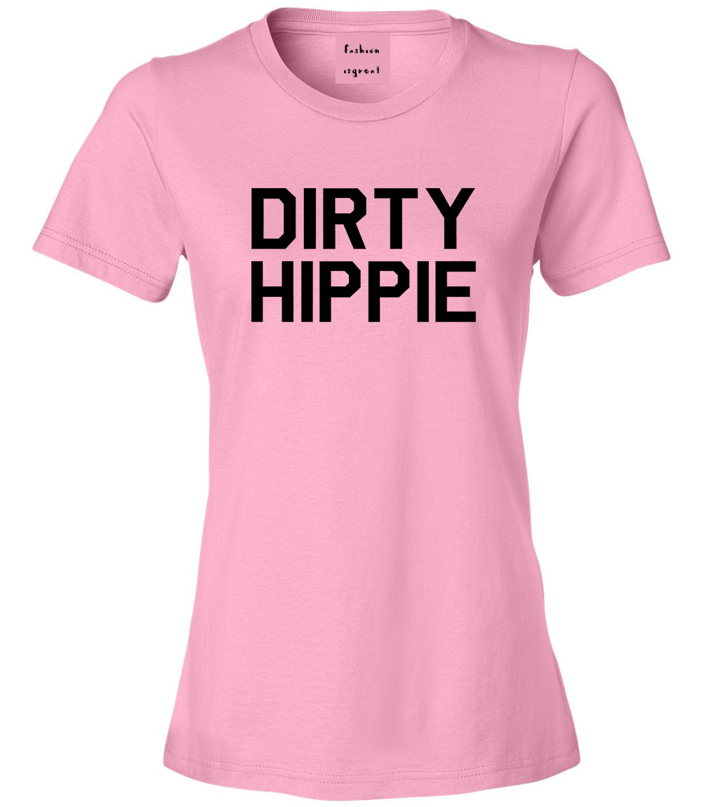 Dirty Hippie Funny Mom Wife Gift Womens Graphic T-Shirt Pink