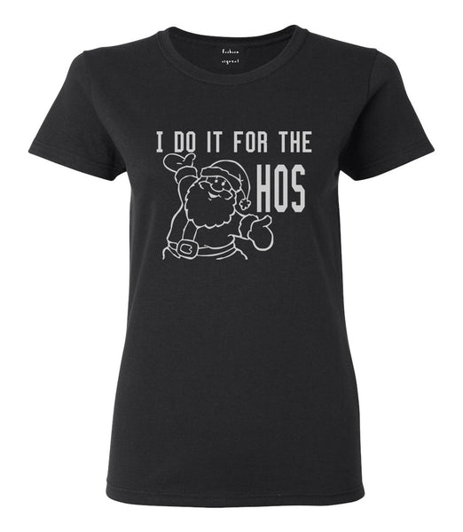 Do It For The Hos Christmas Santa Black T-Shirt
