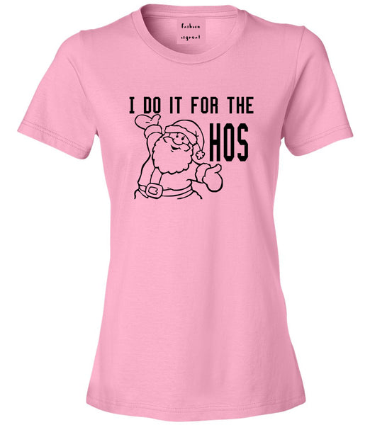 Do It For The Hos Christmas Santa Pink T-Shirt