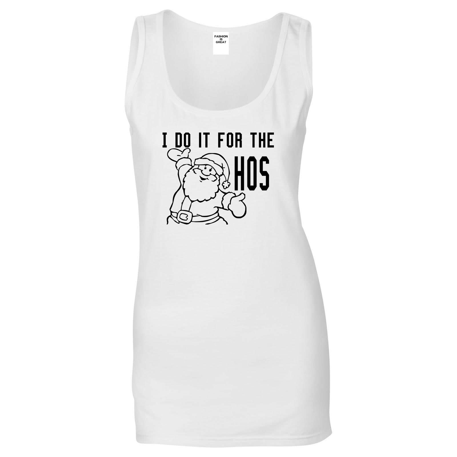 Do It For The Hos Christmas Santa White Tank Top