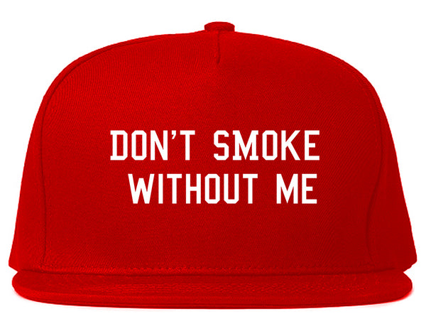 Dont Smoke Without Me Snapback Hat Red