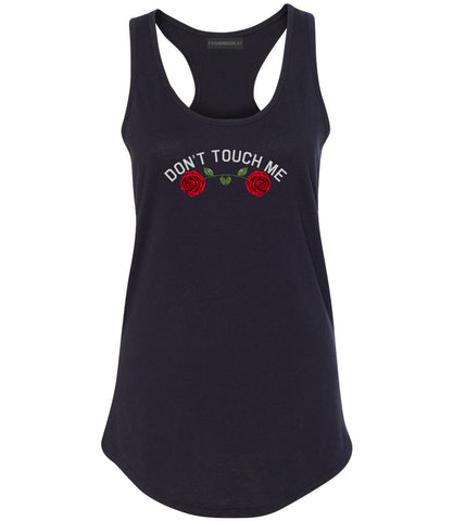 Dont Touch Me Roses Black Womens Racerback Tank Top