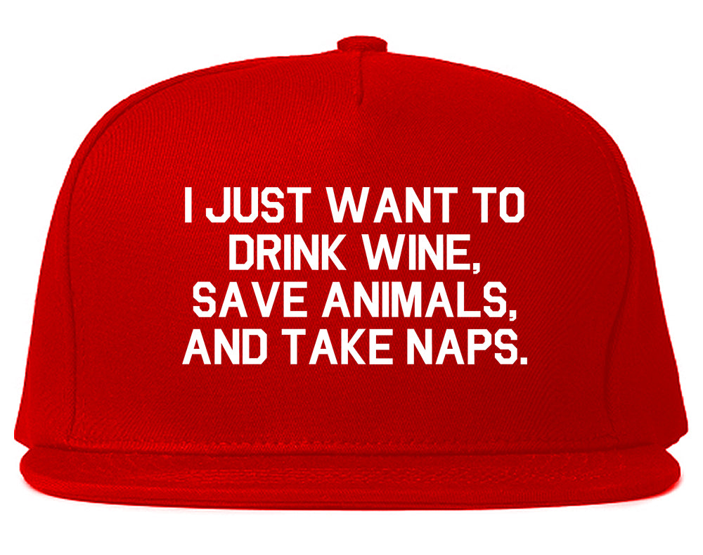 Drink Wine Save Animals Take Naps Red Snapback Hat