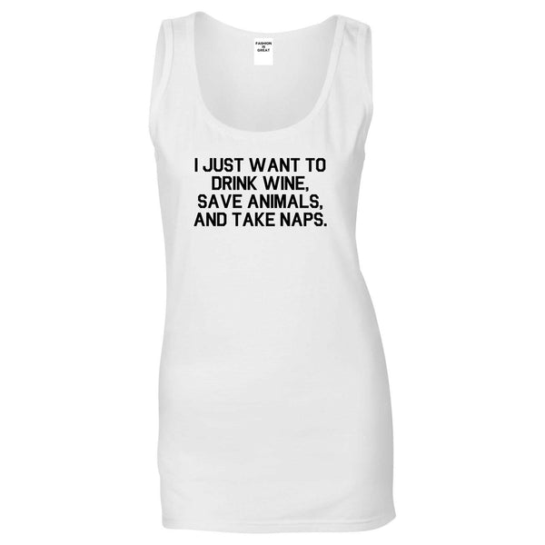 Drink Wine Save Animals Take Naps White Tank Top