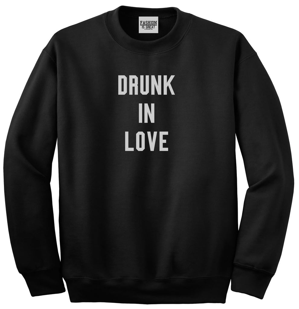 Drunk In Love Bachelorette Black Womens Crewneck Sweatshirt