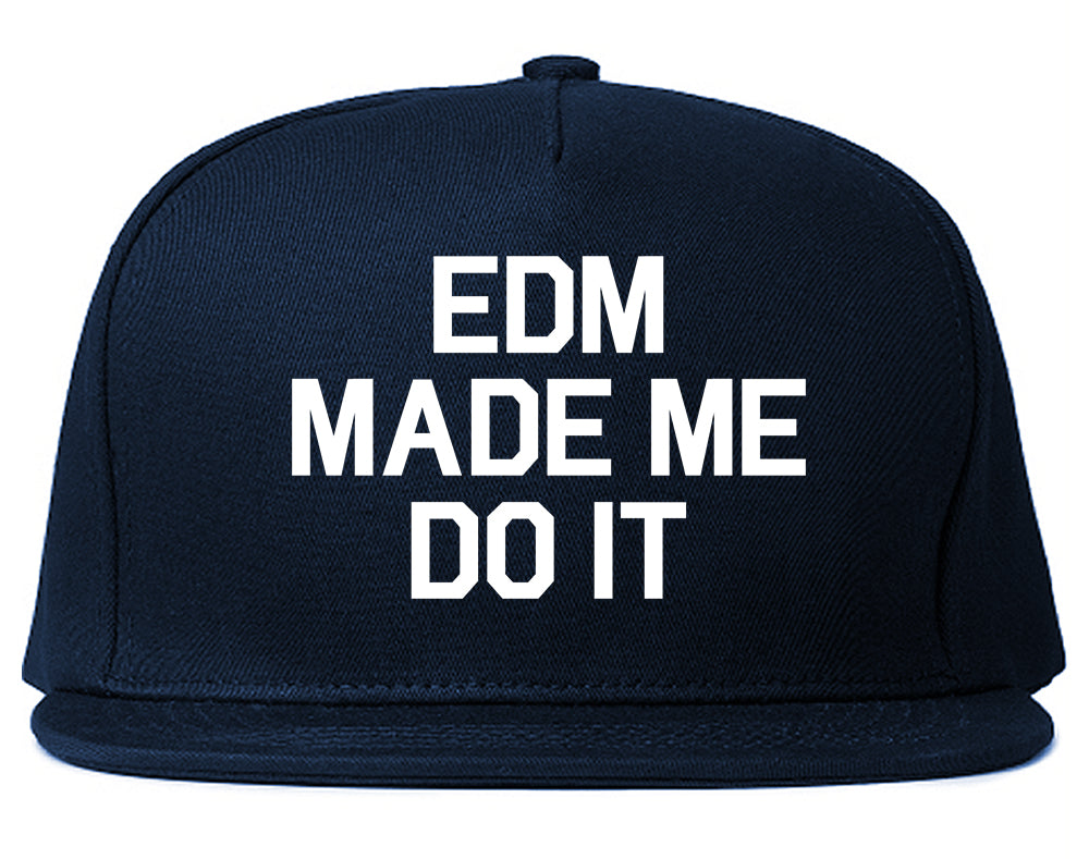 EDM Made Me Do It Blue Snapback Hat