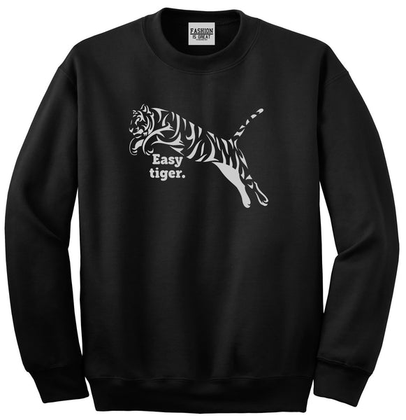 Easy Tiger Funny Animal Unisex Crewneck Sweatshirt Black