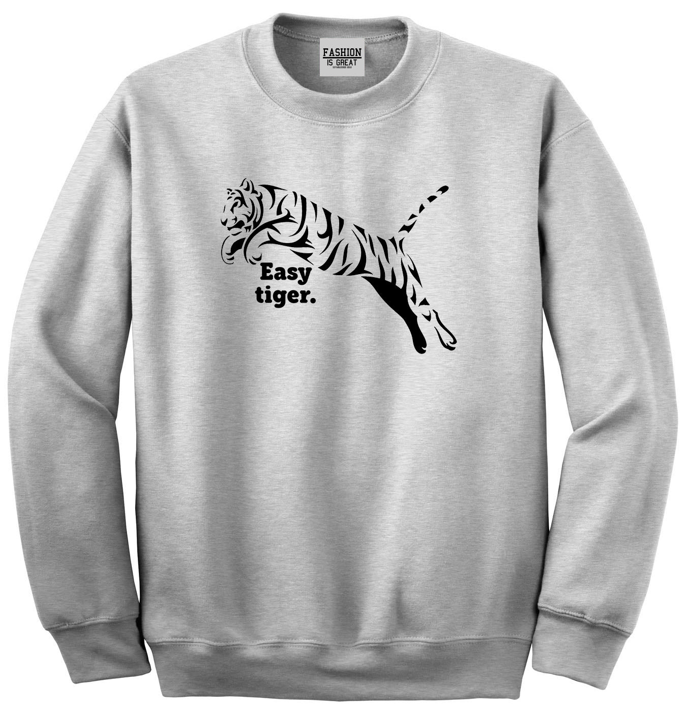 Easy Tiger Funny Animal Unisex Crewneck Sweatshirt Grey