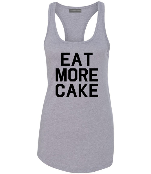 Eat More Cake Birthday Grey Racerback Tank Top